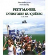 Petit manuel d'histoire du Qubec. par Bergeron