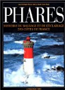 Phares : Histoire de l'clairage et du balisage des ctes de France par Le Hnaff