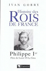 Philippe Ier Pre de Louis VI le Gros par Gobry