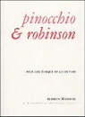 Pinocchio & Robinson. Pour une thique de la lecture par Manguel
