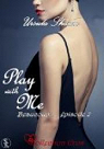 Play with me, tome 2 : Beaucoup par Shawn
