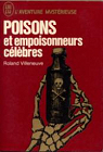 Poisons et empoisonneurs clbres par Villeneuve