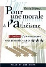 Pour une morale de l'athsme : Entretien d'un philosophe avec la marchale de *** par Diderot
