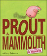 Prout de mammouth et autres petits bruits d'animaux par Cantone