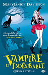 Queen Betsy, tome 8 : Vampire et indsirable par Davidson