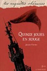 Une enqute de Jules Meyer, tome 1 : Quinze jours en rouge par Fortier