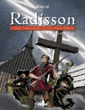 Radisson, tome 2 : Mission  Onondaga par Brub