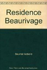 Residence Beaurivage par Bournat