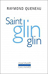 Saint Glinglin (prcd d'une) Nouvelle version de Gueule de Pierre et des Temps mls par Queneau