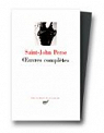 Saint-John Perse : Oeuvres compltes