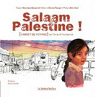 Salaam Palestine ! : Carnet de voyage en Terre d'Humanit par Massenot