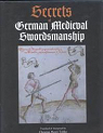 Secrets of German Medieval Swordsmanship par Tobler
