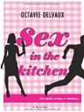 Sex in the kitchen par 
