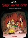 Silex and the city, tome 4 : Autorisation de dcouverte par Jul