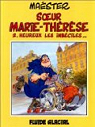 Soeur Marie-Thrse des Batignolles, tome 2 : Heureux les imbciles... par Master