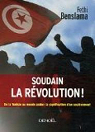 Soudain la rvolution ! : De la Tunisie au monde arabe : la signification d'un soulvement par Benslama