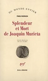 Splendeur et mort de Joaquin Murita par Neruda