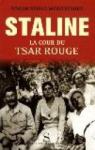 Staline : La cour du Tsar rouge par Roubichou-Stretz