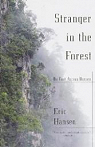 Stranger in the Forest: On Foot Across Borneo par Hansen