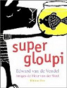 Super Gloupi par Van de Vendel