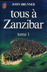 Tous  Zanzibar, tome 1 par Brunner