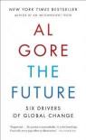 The Future: Six Drivers of Global Change par Gore