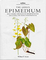 The Genus Epimedium and Other Herbaceous Berberidaceae Including the Genus Podophyllum par Stearn