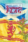 The story of Scotland's flag and the Lion and Thistle par Ross