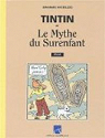 Tintin et le mythe du surenfant par Apostolids