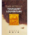 Toussaint Louverture par Mtellus