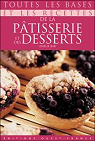 Toutes les bases et les recettes de la ptisserie et des desserts par Bar