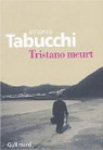 Tristano meurt par Tabucchi