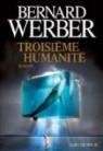 Troisime Humanit, tome 1 par Werber