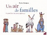 Un air de familles : Le grand livre des pet..