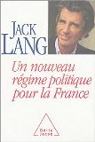 Un nouveau rgime politique pour la France par Lang