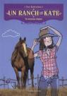 Un ranch pour Kate, Tome 1 : Un nouveau dpart par Kelvedon