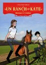 Un ranch pour Kate, Tome 4 : Mensonges et rvlations par Kelvedon