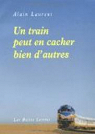 Un train peut en cacher bien d'autres par Laurent