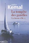 Une histoire d'le, Tome 2 : La tempte des gazelles par Kemal