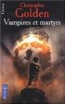 Vampires et martyrs par Golden