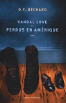 Vandal Love ou Perdus en Amrique