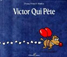 Victor Qui Pte, tome 1 par Pelot