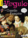 Virgule, n96 : La Comdie-Franaise par Virgule
