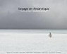 Voyage en Antarctique : Terre de feu - Shetland du sud par San