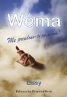 Wema, tome 2 : Me prendras-tu par la main ? par Elssy
