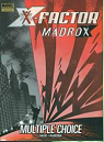 X-Factor: Madrox - Multiple Choices par David