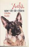 Youka une vie de chien par Bailly