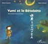Yumi et le betobeto (bilingue franais-japonais). Conte par Suzzoni