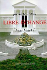 Libre change par Bourdieu