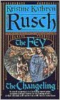 Les Fey, tome 3 : Le Changelin par Rusch